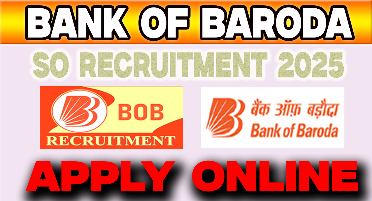 You are currently viewing Bank Of Baroda Specialist Officer vacancy 2025 : Application Form and Eligibility