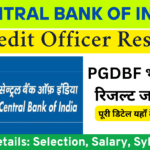 Central Bank Credit Officer Result 2025 : सेंट्रल बैंक ऑफ इंडिया ने क्रेडिट ऑफिसर (PGDBF भर्ती) का रिजल्ट किया जारी!